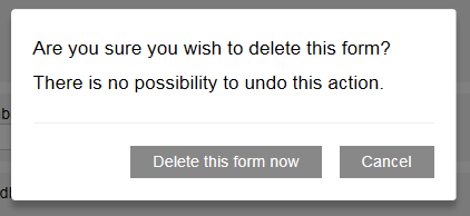 This image shows the pop up warning before a form is deleted